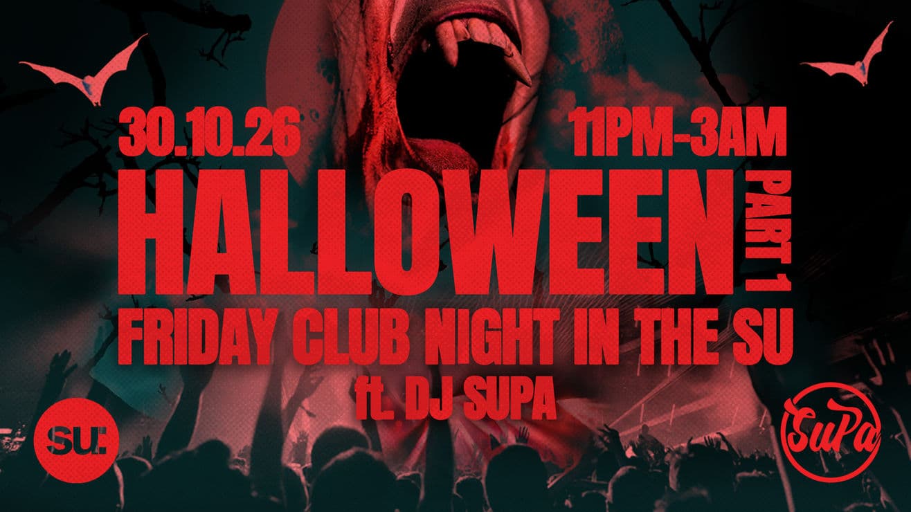 Halloween: Part 1 - Friday Club Night in The SU